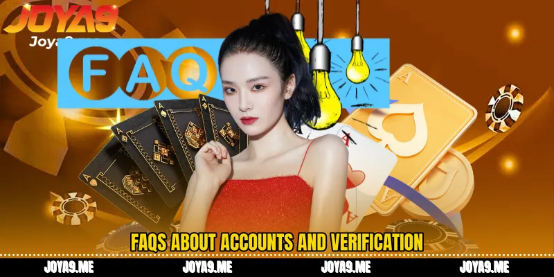 FAQs about accounts and verification
