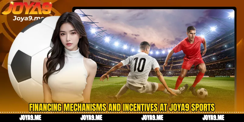 Financing mechanisms and incentives at Joya9 Sports