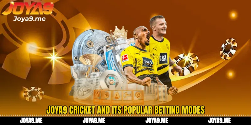 Joya9 Cricket and its popular betting modes