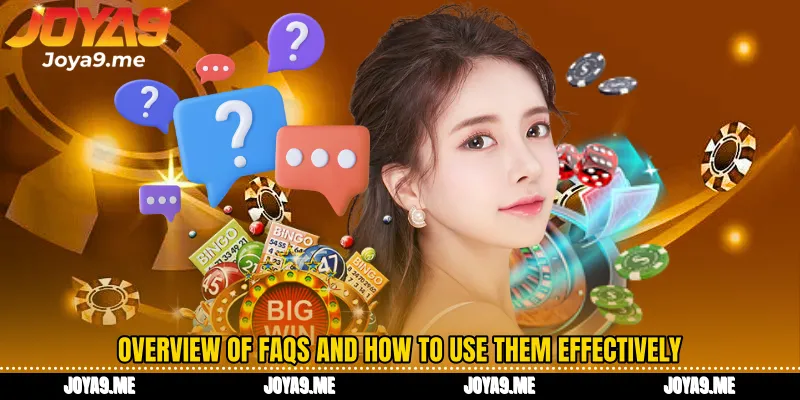 Overview of FAQs and how to use them effectively