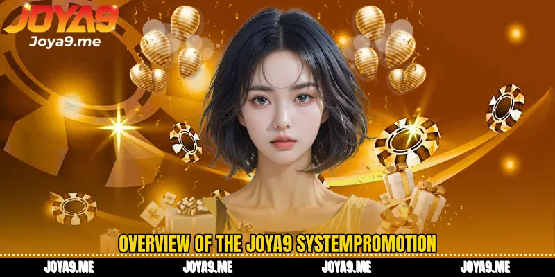 Overview of the Joya9 systemPromotion 