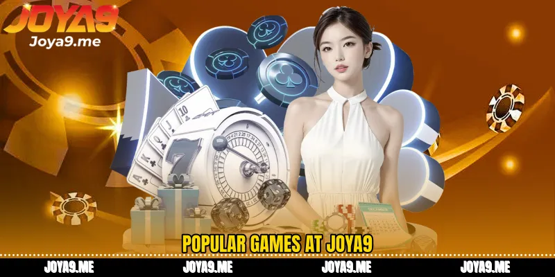 Popular games at Joya9
