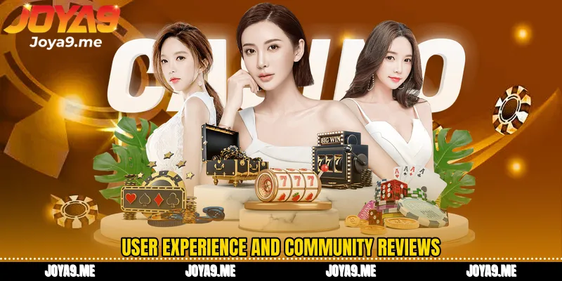 User experience and community reviews